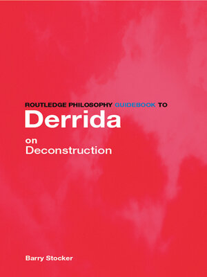 cover image of Routledge Philosophy Guidebook to Derrida on Deconstruction